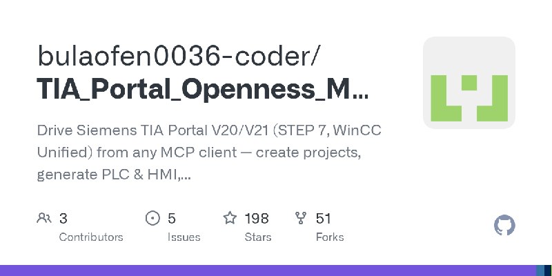 GitHub - bulaofen0036-coder/TIA_Portal_Openness_MCP: Drive Siemens TIA Portal V20/V21 (STEP 7, WinCC Unified) from any MCP client…